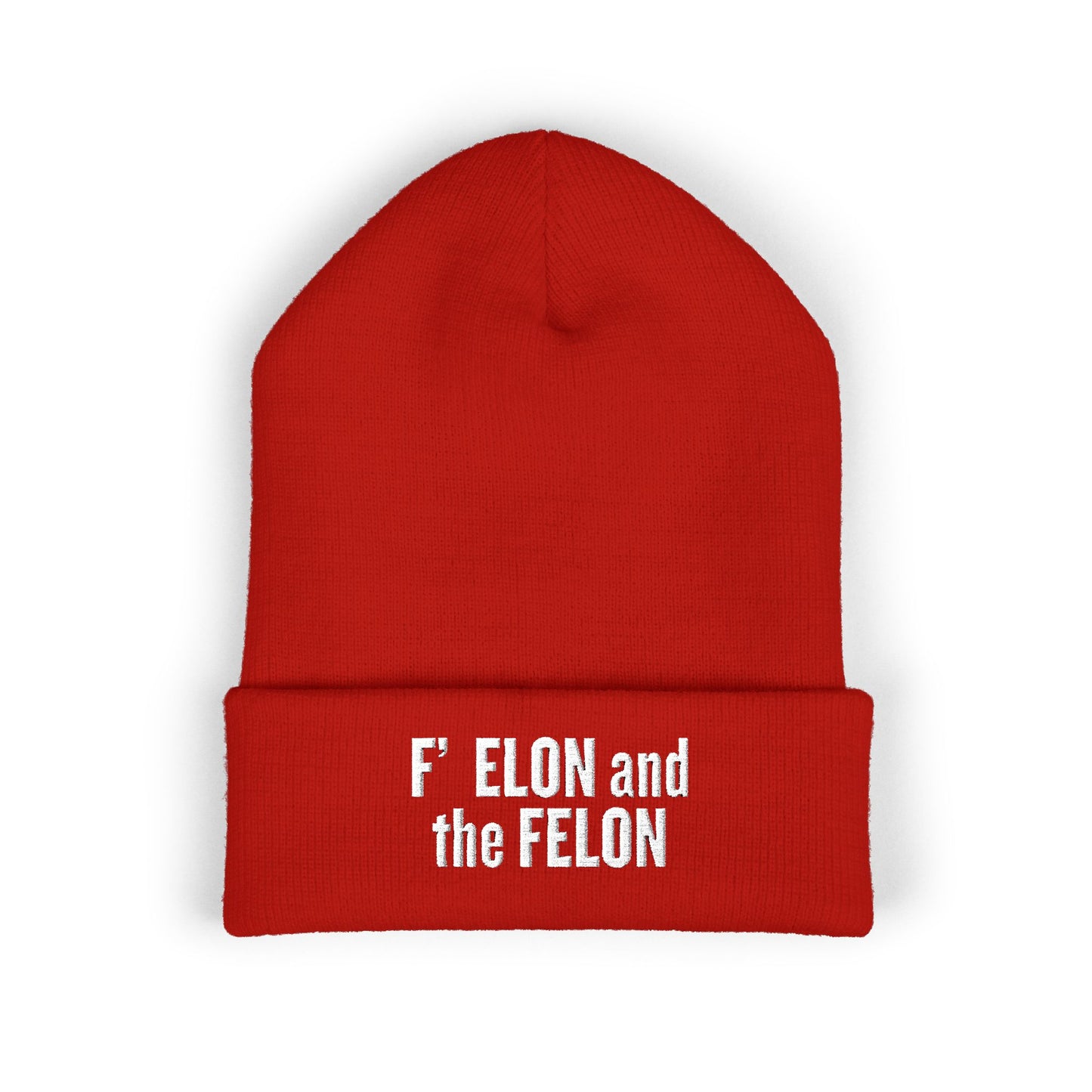 F ELON and the FELON Classic Cuffed Beanie, Embroidered Beanie Hat, Eco-Friendly Accessories, Political Headgear