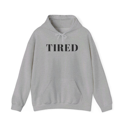 Tired - Unisex Heavy Blend™ Hooded Sweatshirt