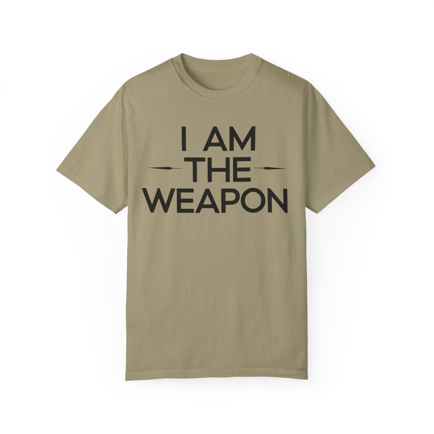 Unisex Garment-Dyed T-shirt - Motivational 'I Am The Weapon' Quote