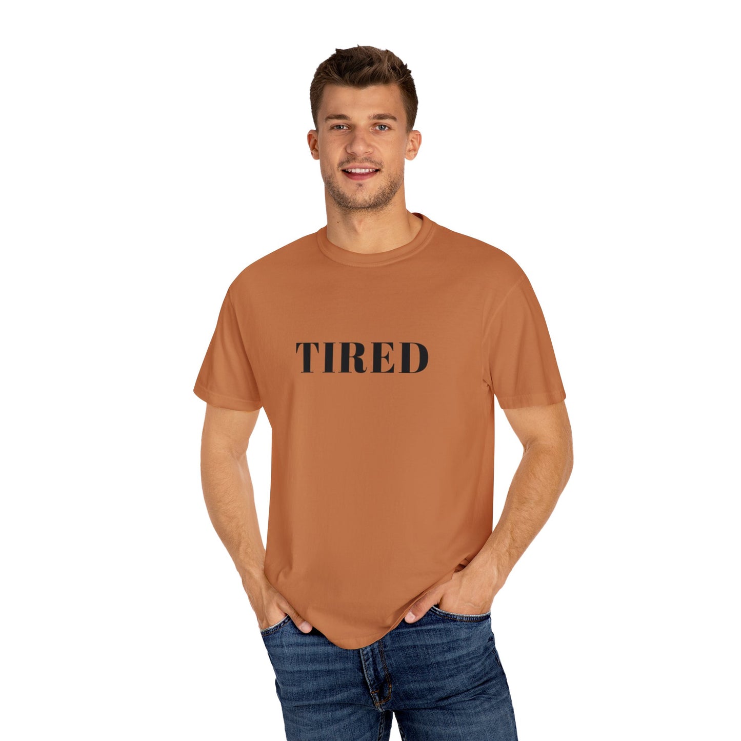 Tired  - Unisex Garment-Dyed T-shirt