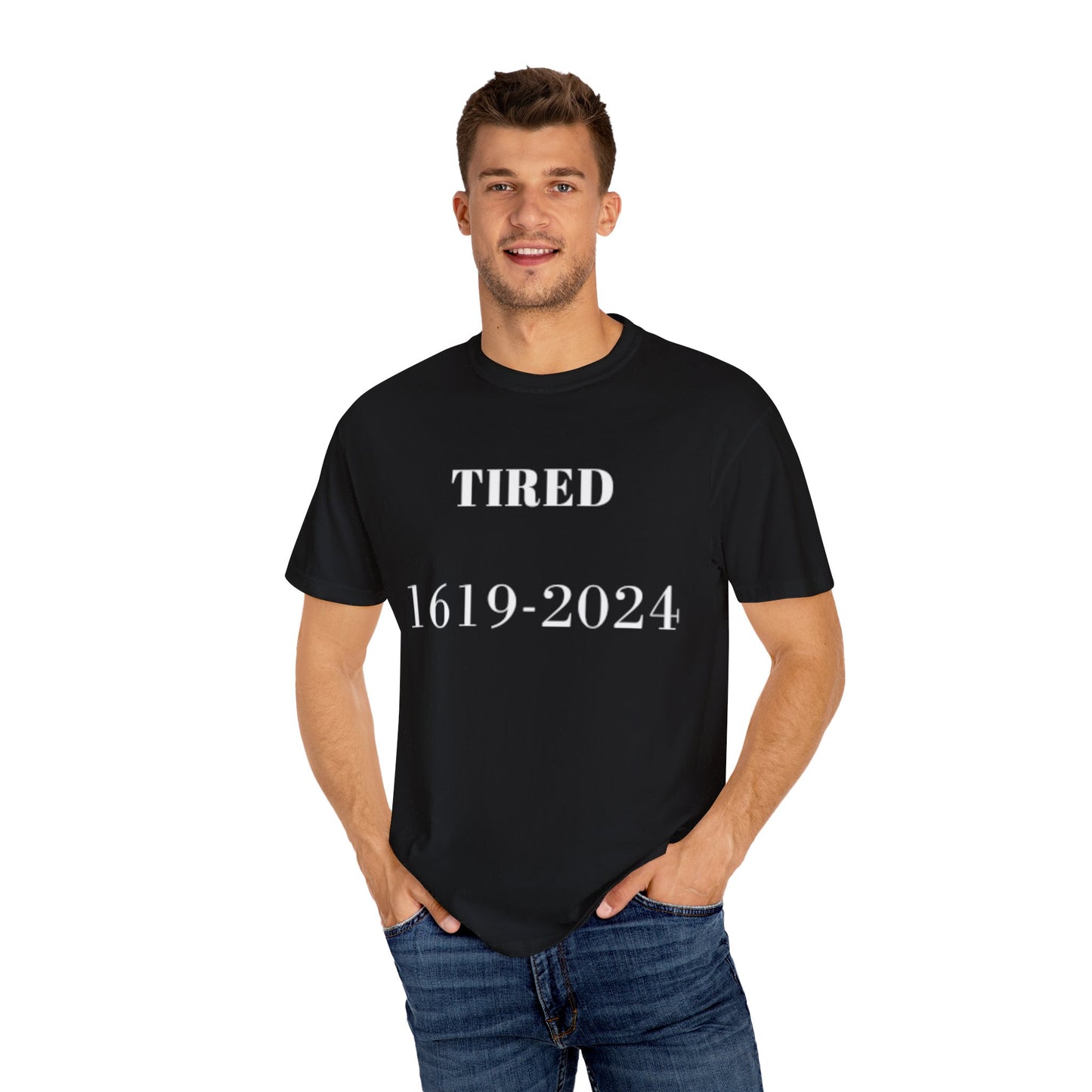 Tired  - Unisex Garment-Dyed T-shirt