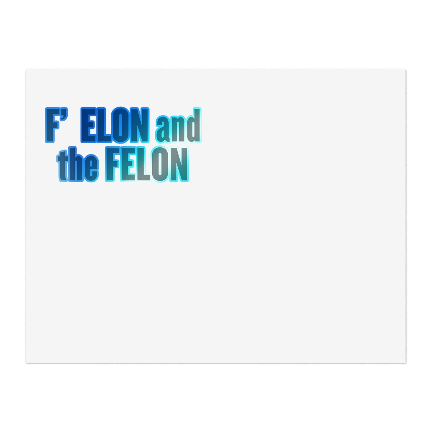 F ELON and the FELON Sticker Sheet Bundle, Funny Stickers for Windows, Gift for Friends, Party Favors, Office Humor, 5pcs Bundle