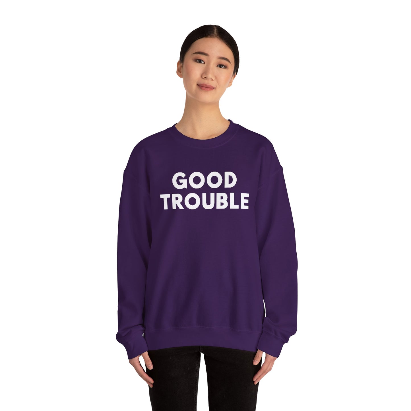 Good Trouble Crewneck Sweatshirt - Cozy Unisex Pullover for Activists, Perfect Gift for Birthdays, Holidays, Casual Wear