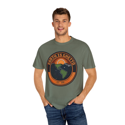 Earth is Ghetto  - Unisex Garment-Dyed T-shirt