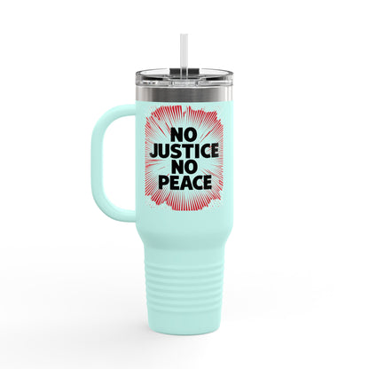 No Justice No Peace Insulated Travel Mug, 40oz, Perfect Gift for Coffee Lovers, Road Trips, and Hands Off Protest Tumbler