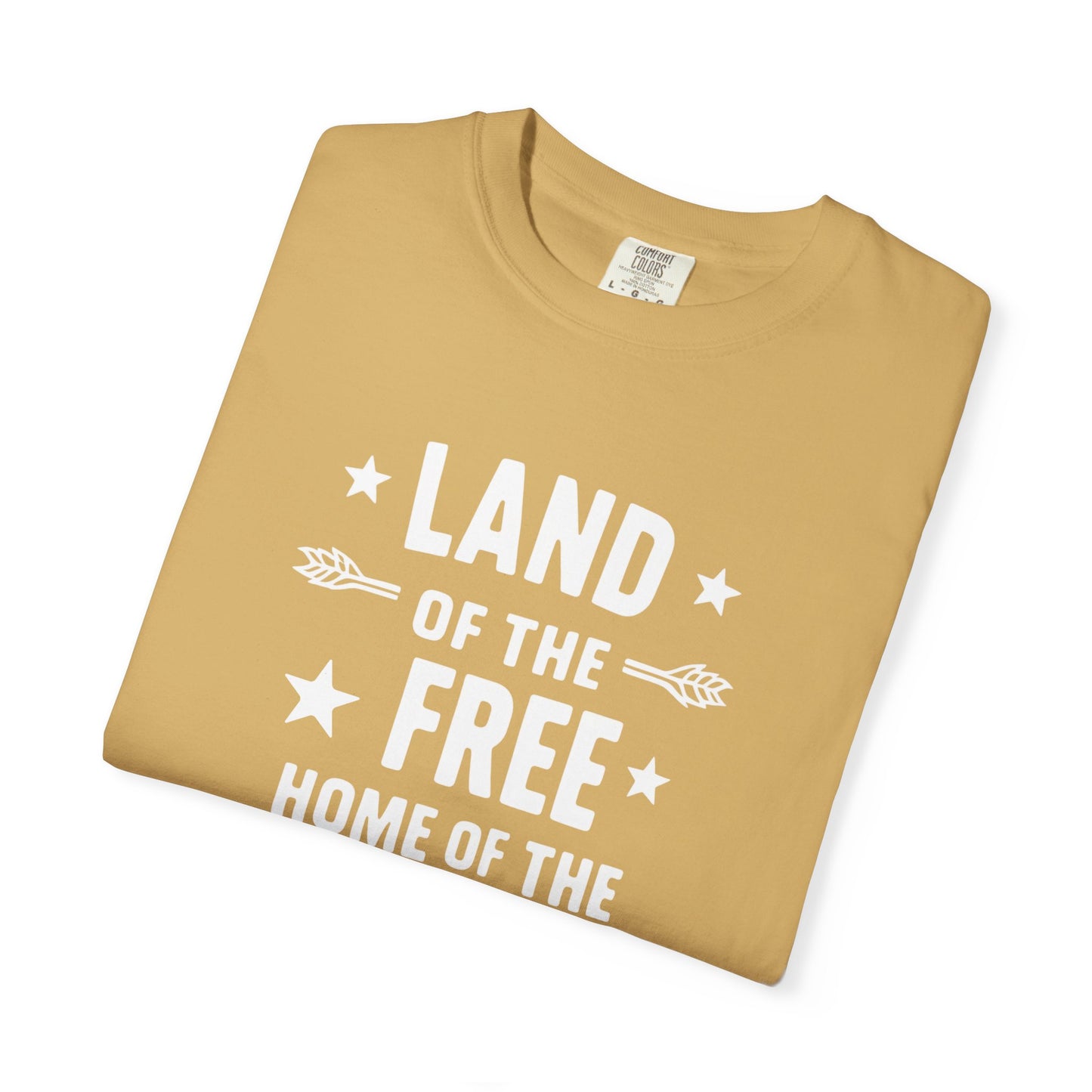 Land of The Free Home of The Ghetto - Unisex Garment-Dyed T-shirt
