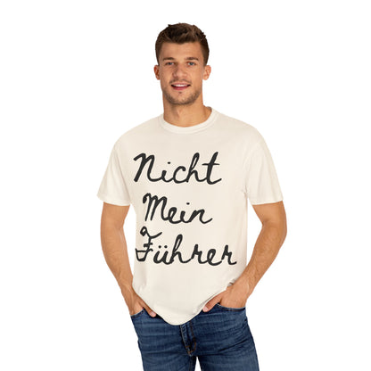 Nicht Mein Führer Unisex T-Shirt - Activism Tee