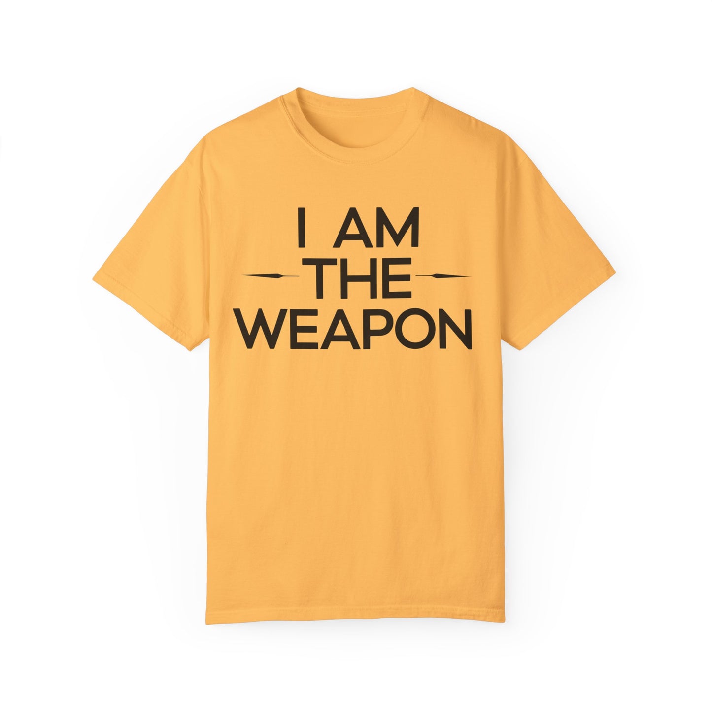 Unisex Garment-Dyed T-shirt - Motivational 'I Am The Weapon' Quote