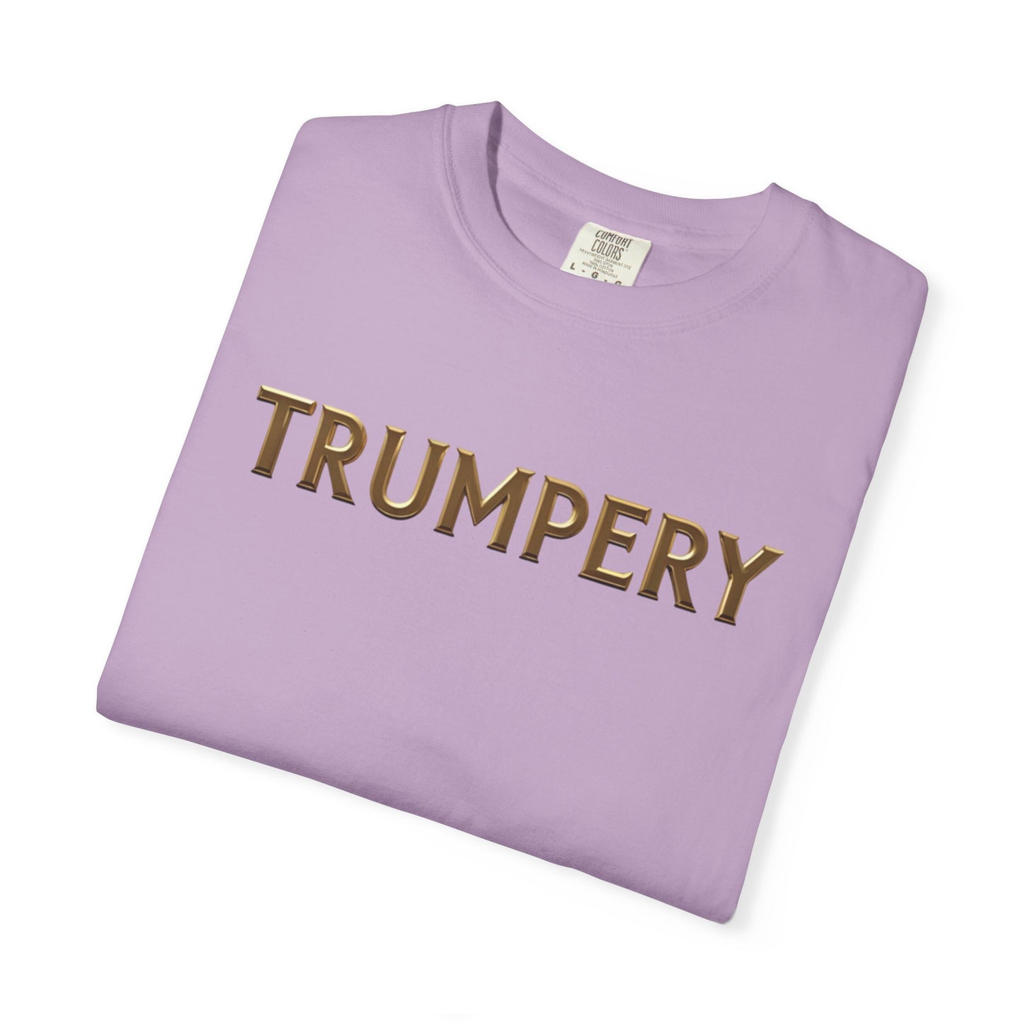 Trumpery - Unisex Garment-Dyed T-shirt