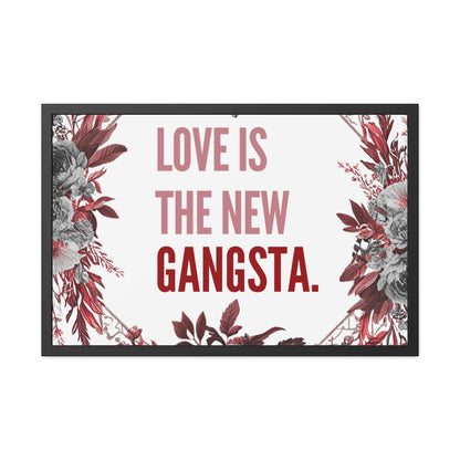 Framed Bouquet Poster - Love is the New Gangsta, Romantic Wall Art, Gift for Couples, Home Decor, Inspirational Print