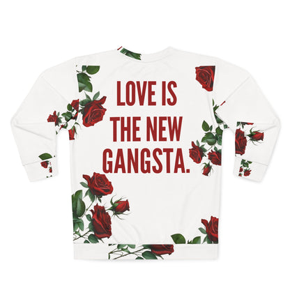 Love is The New Gangsta Unisex Sweatshirt (AOP)