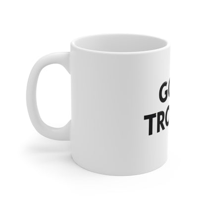 Good Trouble - Mug 11oz