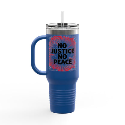 No Justice No Peace Insulated Travel Mug, 40oz, Perfect Gift for Coffee Lovers, Road Trips, and Hands Off Protest Tumbler
