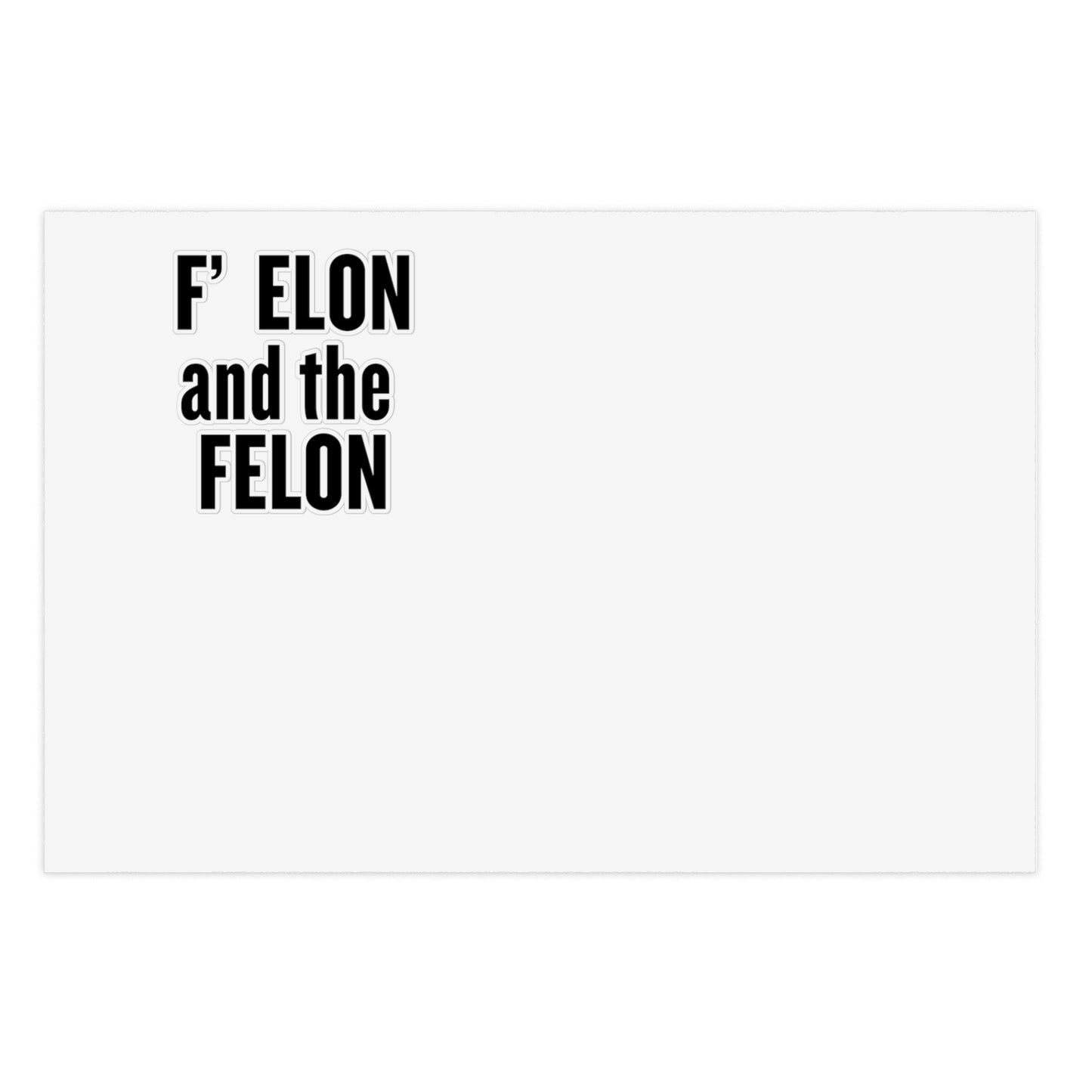 F ELON and the FELON Sticker Sheet Bundle, Funny Stickers for Windows, Gift for Friends, Party Favors, Office Humor, 5pcs Bundle
