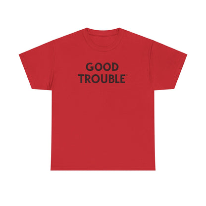 Good Trouble - Unisex Heavy Cotton Tee