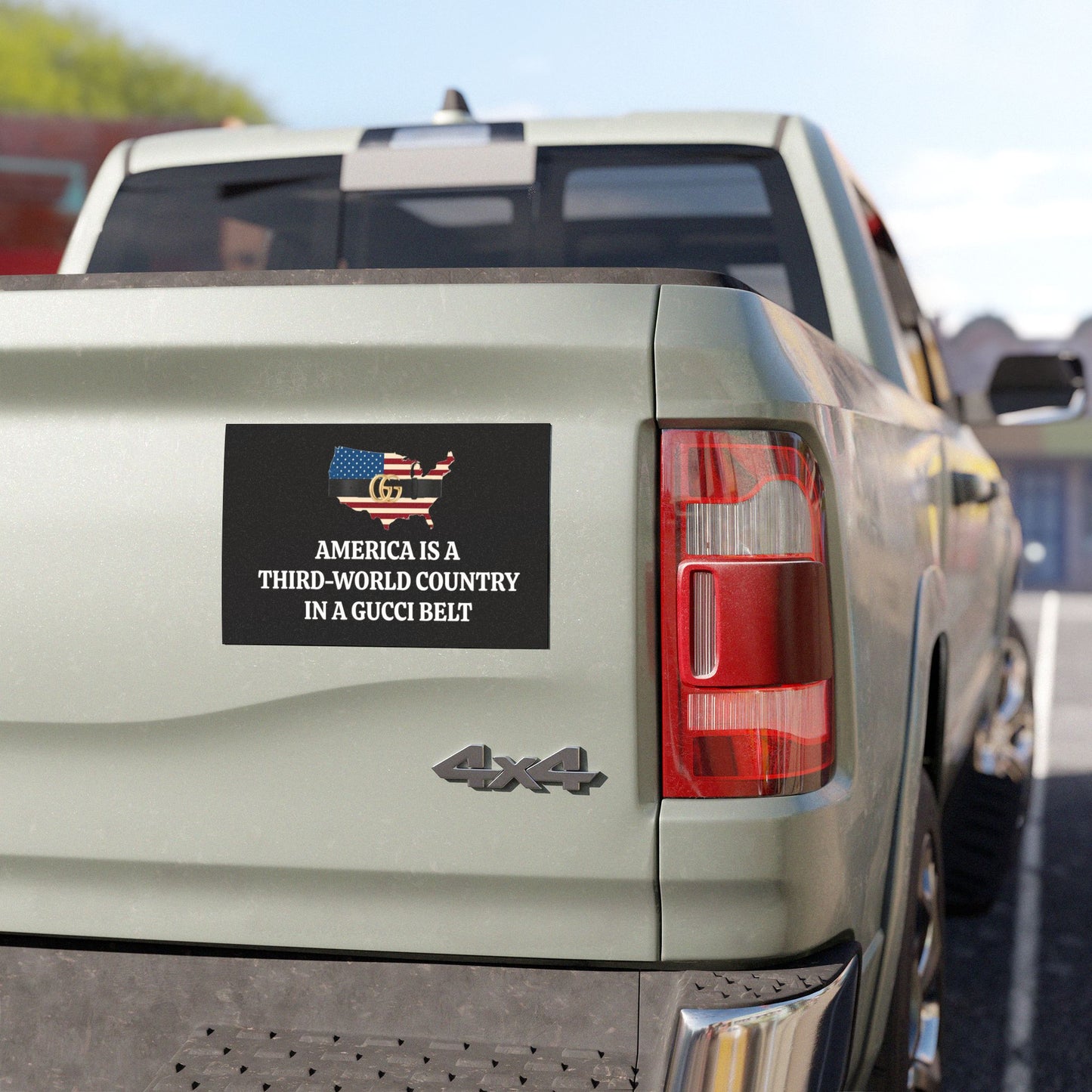Bold Car Magnet America is a Third-World Country in a Gucci Belt, Perfect for Political Statements