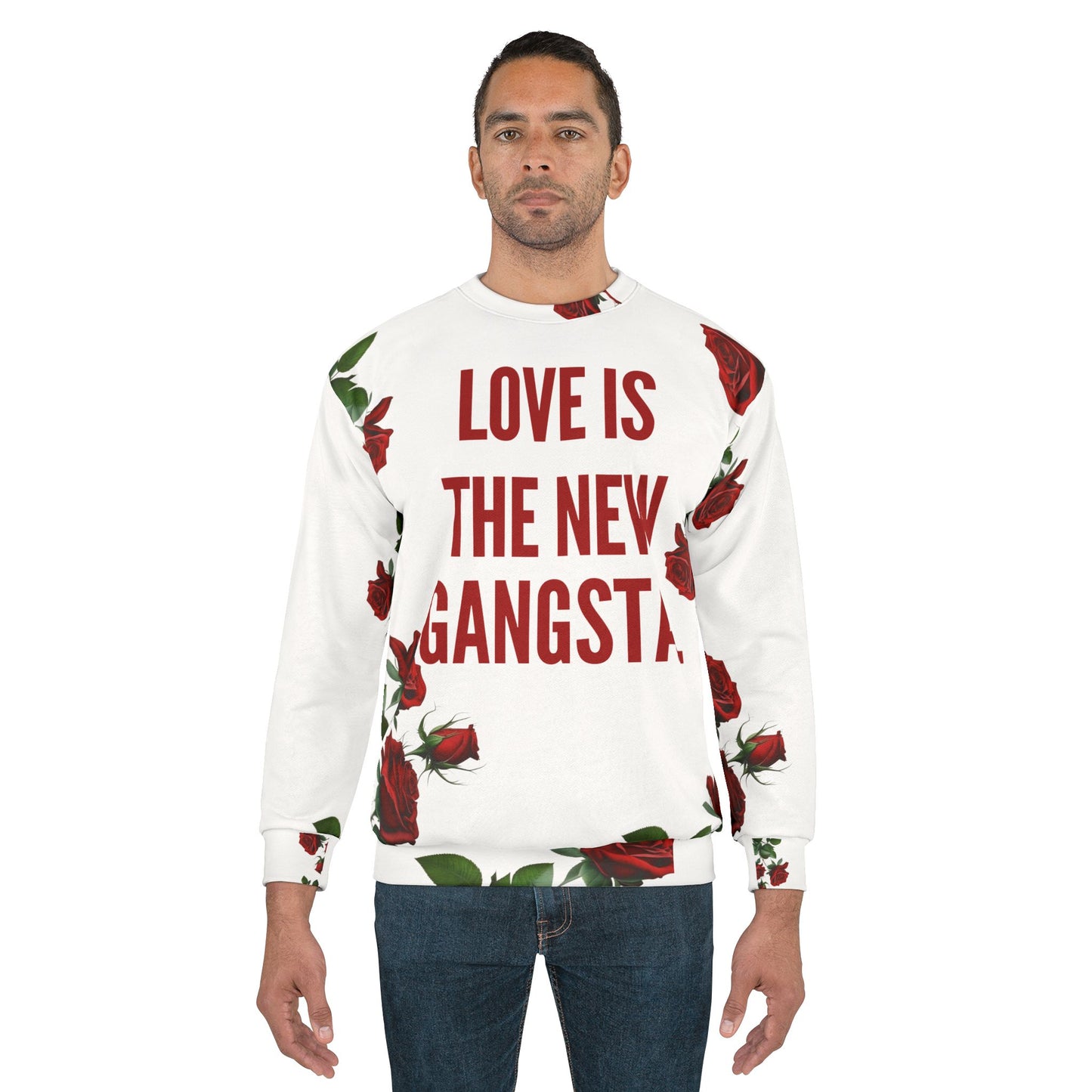 Love is The New Gangsta Unisex Sweatshirt (AOP)