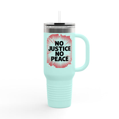 No Justice No Peace Insulated Travel Mug, 40oz, Perfect Gift for Coffee Lovers, Road Trips, and Hands Off Protest Tumbler