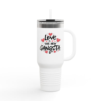 Love is the New Gangsta Insulated Travel Mug, 40oz, Perfect Gift for Coffee Lovers, Road Trips, and Hands Off Protest Tumbler