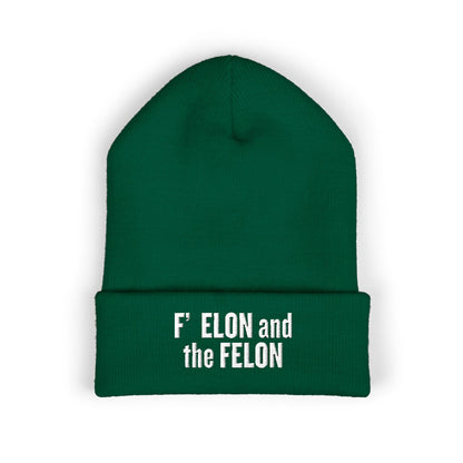 F ELON and the FELON Classic Cuffed Beanie, Embroidered Beanie Hat, Eco-Friendly Accessories, Political Headgear