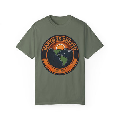 Earth is Ghetto  - Unisex Garment-Dyed T-shirt