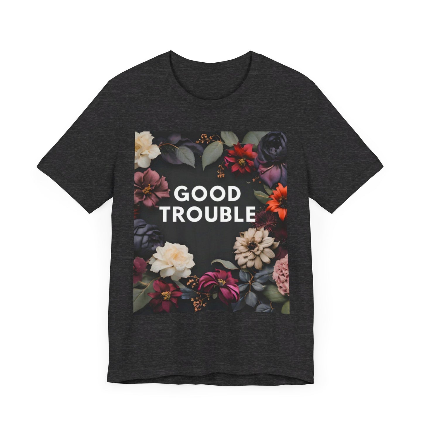 Good Trouble - Unisex Jersey Short Sleeve Tee