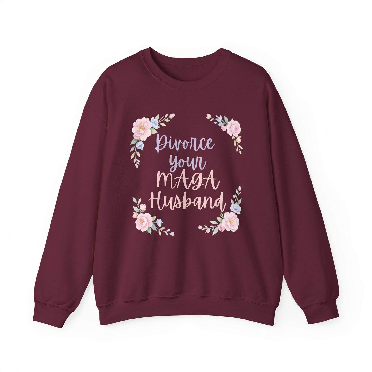 Divorce Your Mean Husband Floral Crewneck Sweatshirt