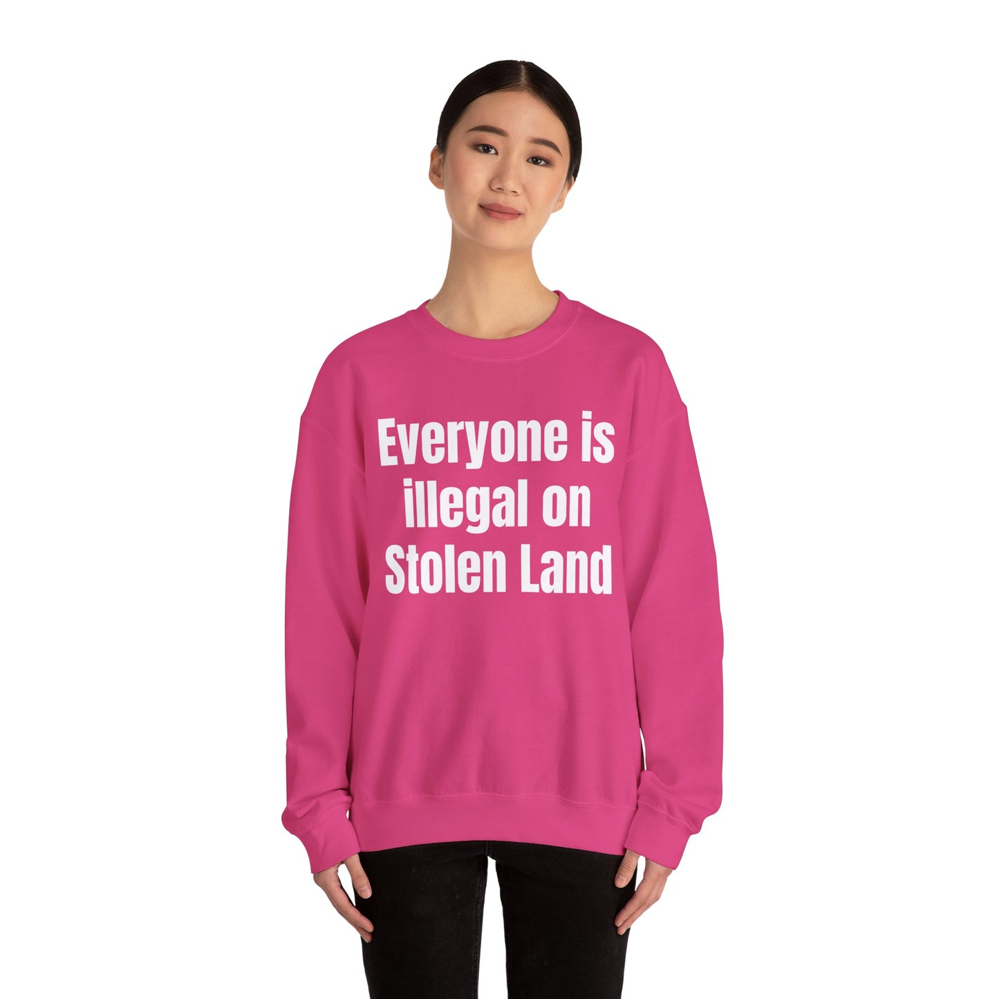 Everyone is illegal on Stolen Land Unisex Crewneck Sweatshirt, Summer Accessory, Economic Strike, Economic Black Out