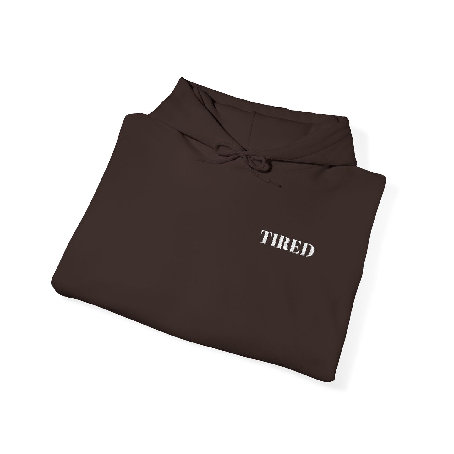 Tired Unisex Heavy Blend Hoodie, Protest streetwear, Resistance Loungewear, Funny Apparel Unisex