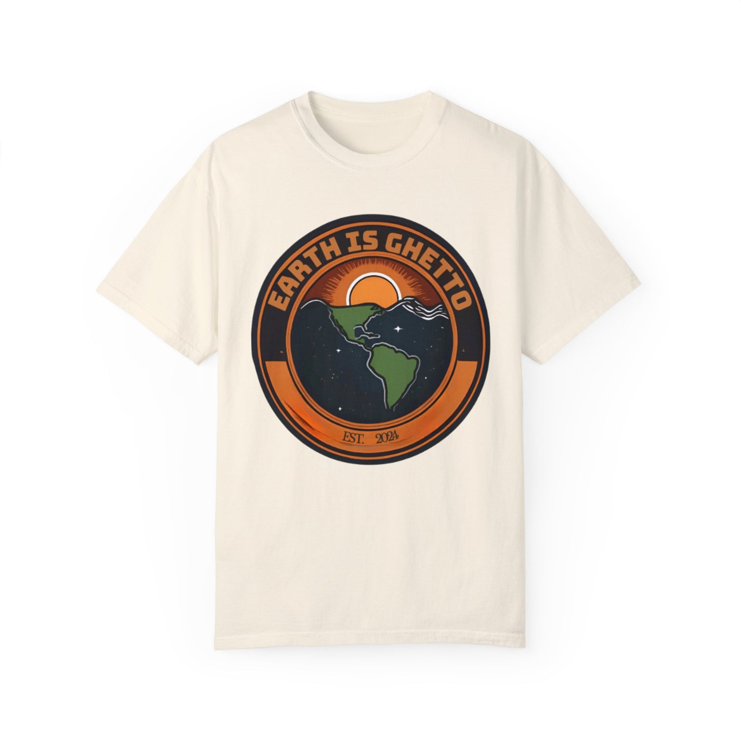 Earth is Ghetto  - Unisex Garment-Dyed T-shirt