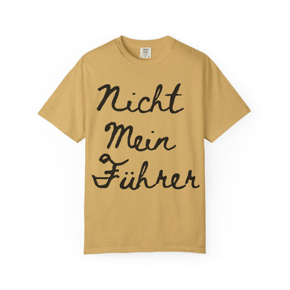 Nicht Mein Führer Unisex T-Shirt - Activism Tee