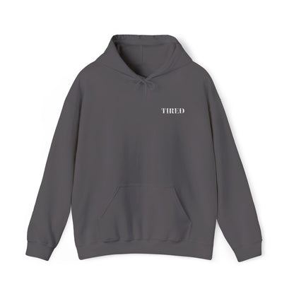 Tired Unisex Heavy Blend Hoodie, Protest streetwear, Resistance Loungewear, Funny Apparel Unisex