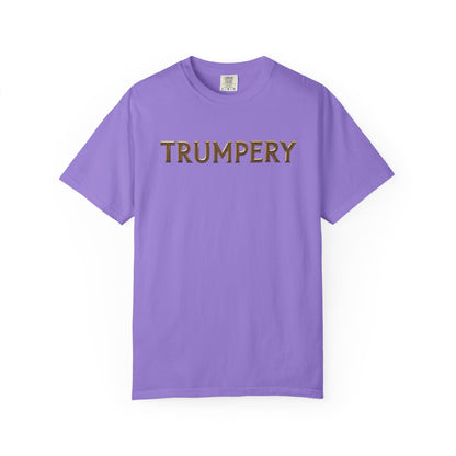 Trumpery - Unisex Garment-Dyed T-shirt