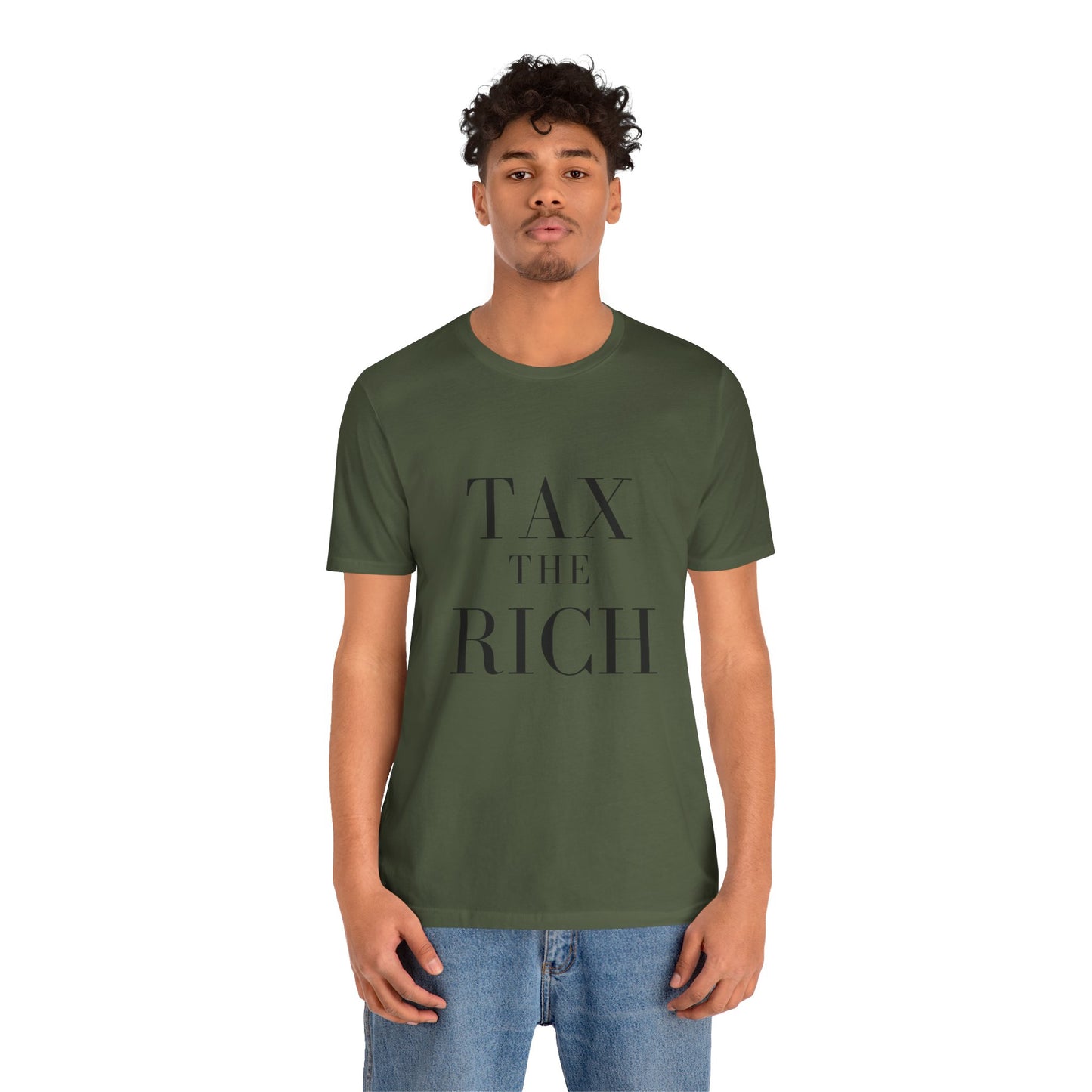 Tax The Rich Tee - Unisex Jersey Short Sleeve Shirt