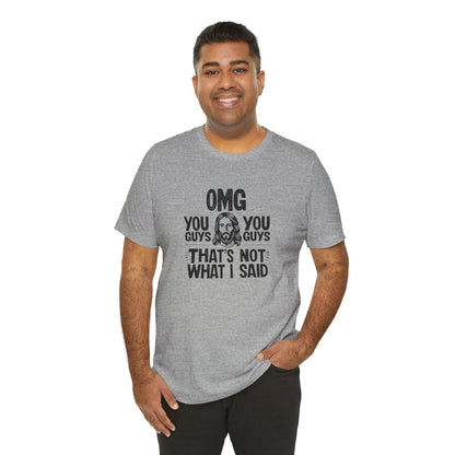 Thats Not What I Said Jesus Tee - Unisex Jersey Short Sleeve Shirt, Statement Tee, Gift for Activists, Casual Wear, Black History Month,