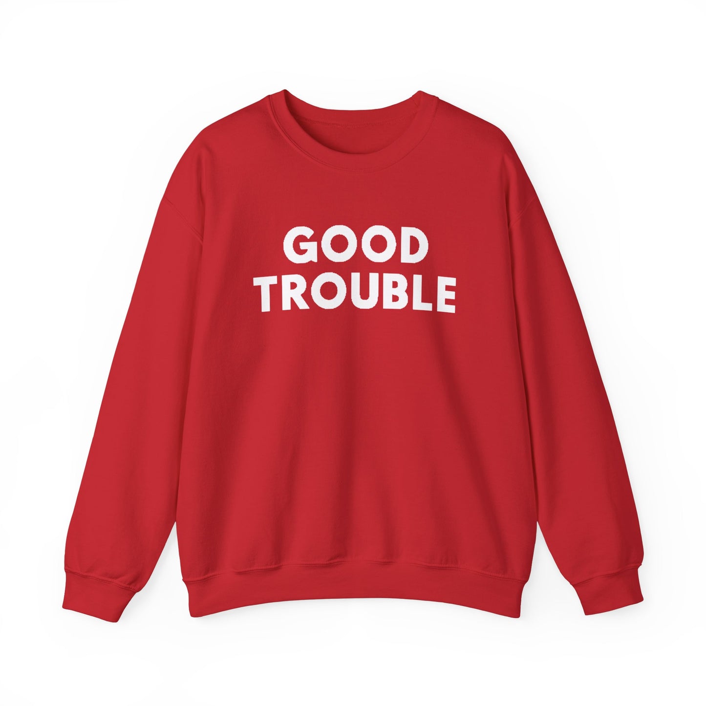 Good Trouble Crewneck Sweatshirt - Cozy Unisex Pullover for Activists, Perfect Gift for Birthdays, Holidays, Casual Wear