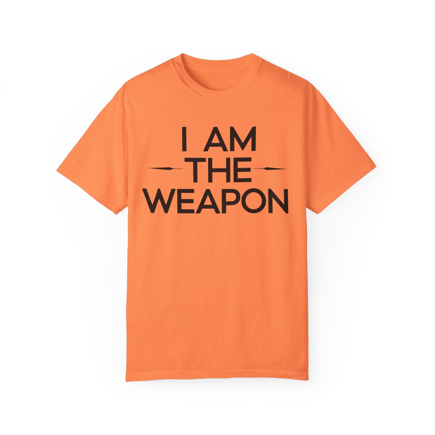 Unisex Garment-Dyed T-shirt - Motivational 'I Am The Weapon' Quote