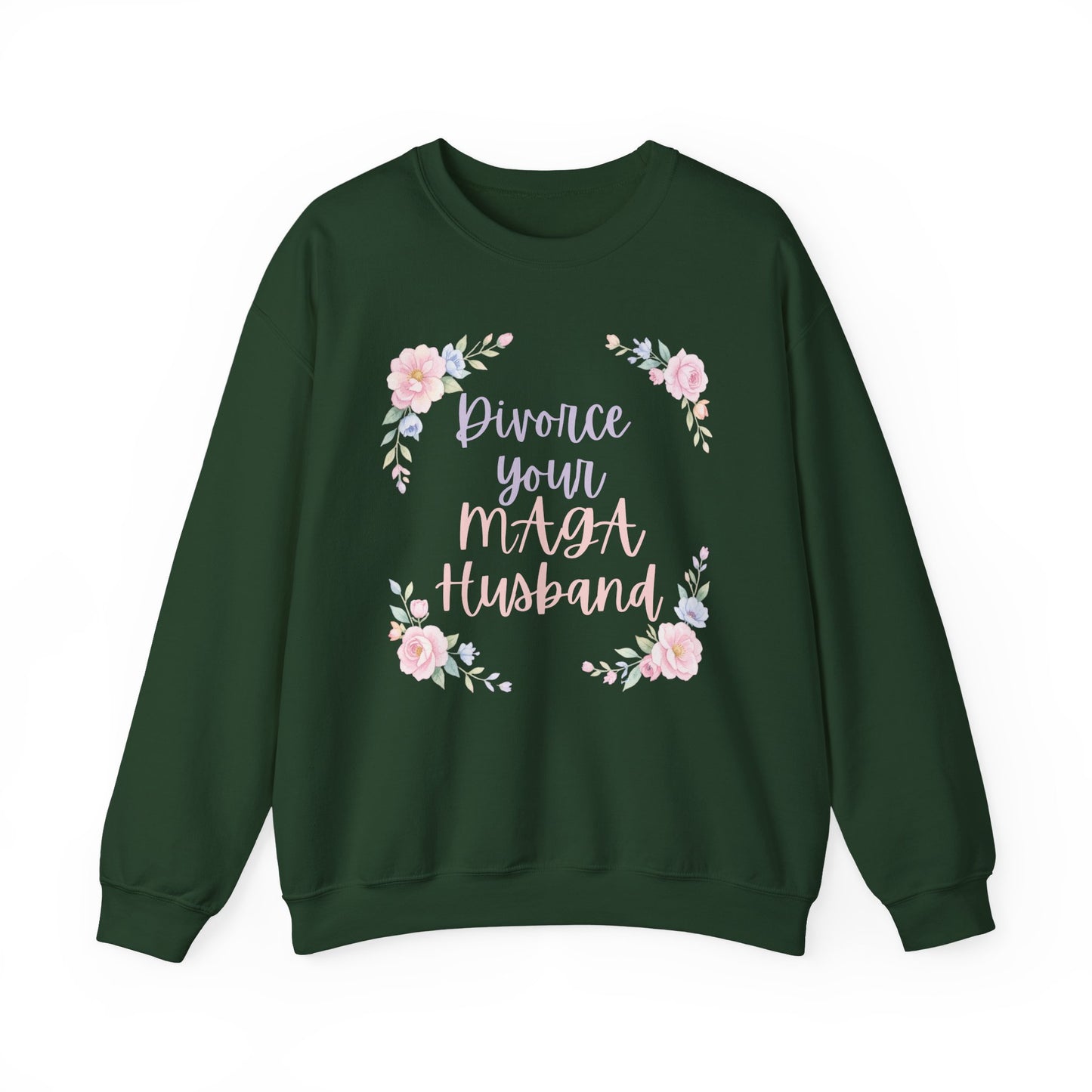 Divorce Your Mean Husband Floral Crewneck Sweatshirt