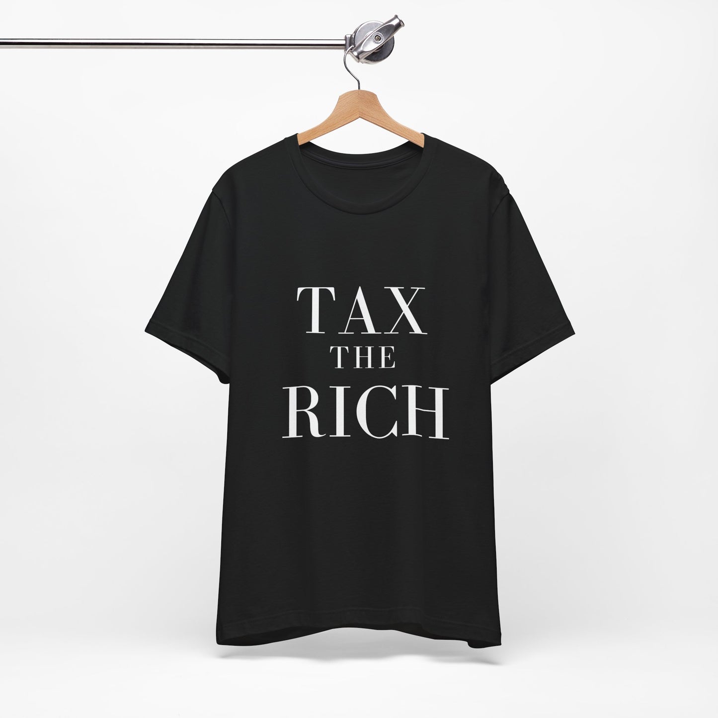 Tax The Rich Tee - Unisex Jersey Short Sleeve Shirt