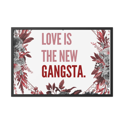 Framed Bouquet Poster - Love is the New Gangsta, Romantic Wall Art, Gift for Couples, Home Decor, Inspirational Print