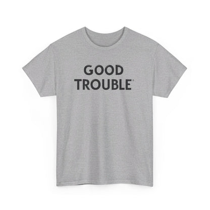 Good Trouble - Unisex Heavy Cotton Tee