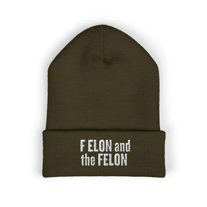 F ELON and the FELON Classic Cuffed Beanie, Embroidered Beanie Hat, Eco-Friendly Accessories, Winter Warm Hat, Political Headgear