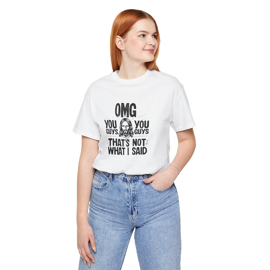 Thats Not What I Said Jesus Tee - Unisex Jersey Short Sleeve Shirt, Statement Tee, Gift for Activists, Casual Wear, Black History Month,