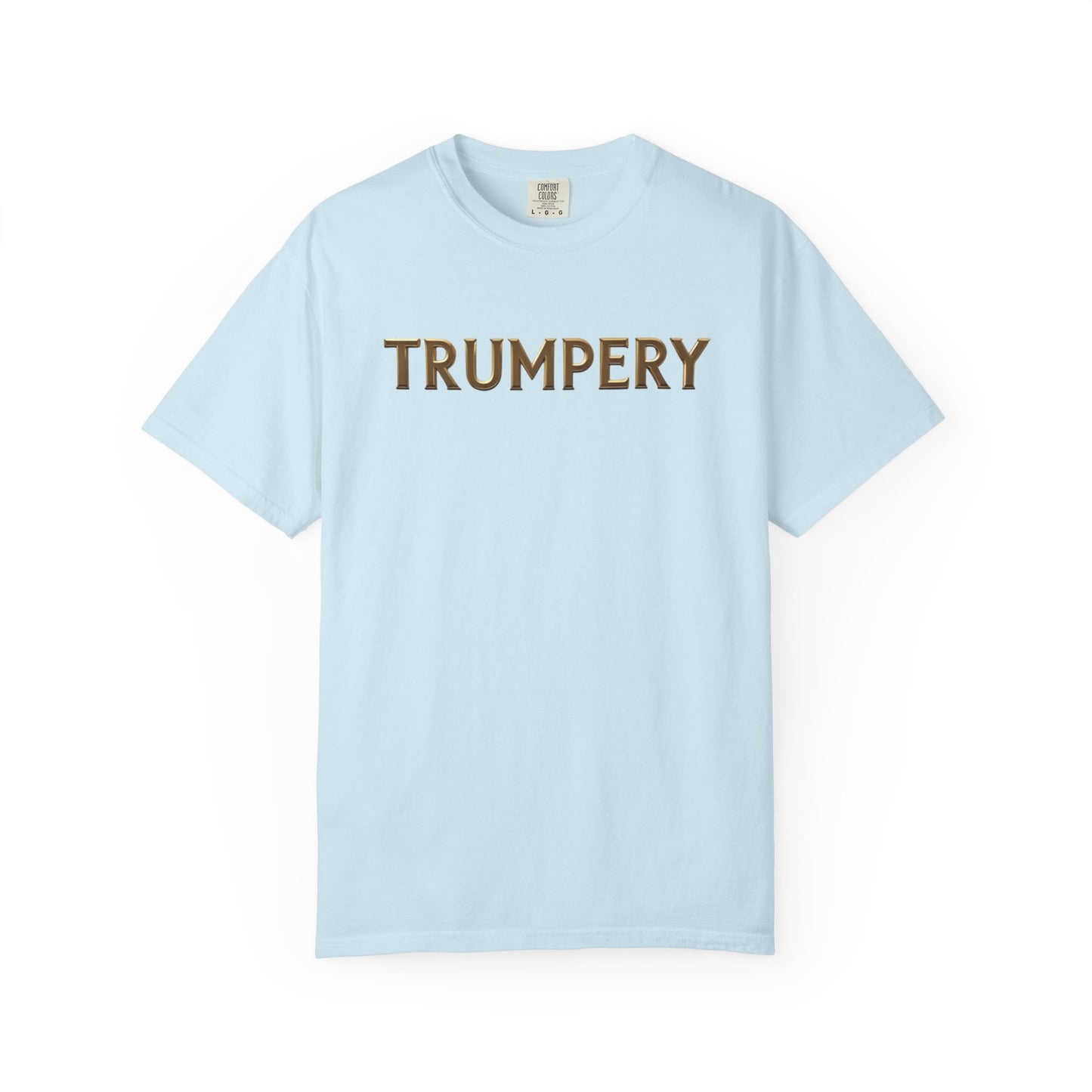 Trumpery - Unisex Garment-Dyed T-shirt