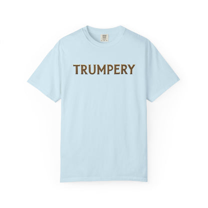 Trumpery - Unisex Garment-Dyed T-shirt