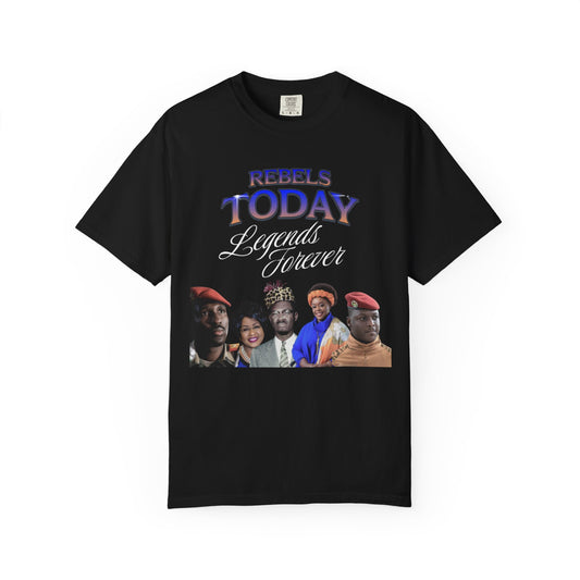 Rebels Today Legends Forever Unisex T-Shirt - Traoré , Lumumba, Sankara Activism Top