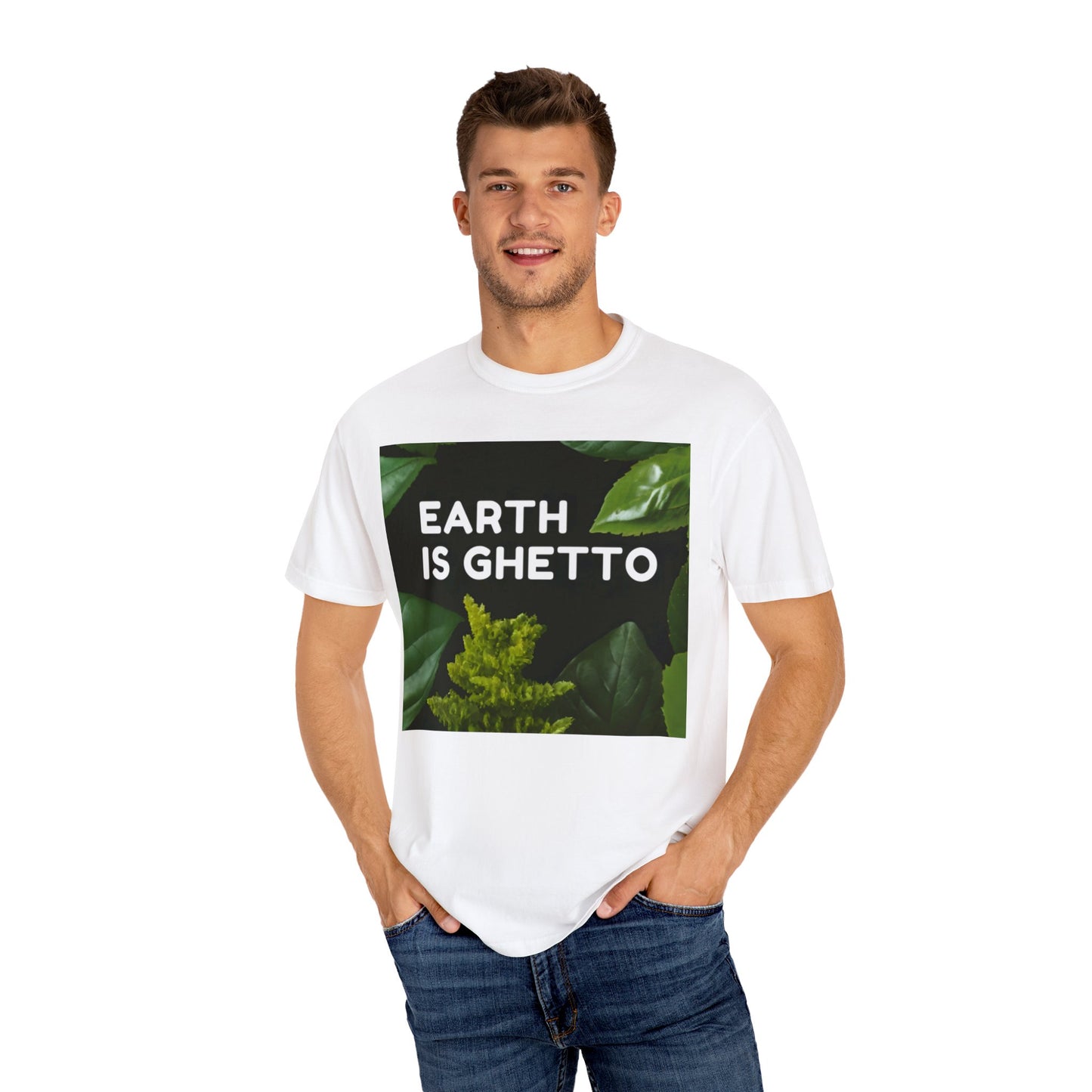 Earth is Ghetto  - Unisex Garment-Dyed T-shirt