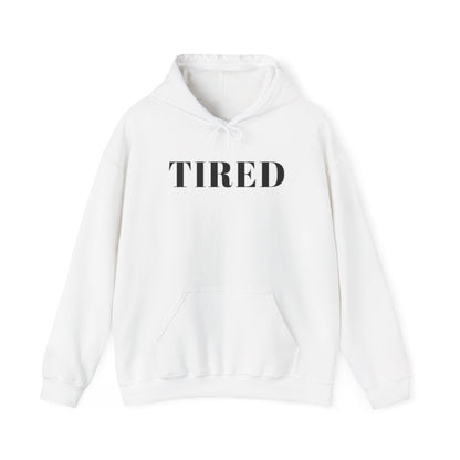 Tired - Unisex Heavy Blend™ Hooded Sweatshirt