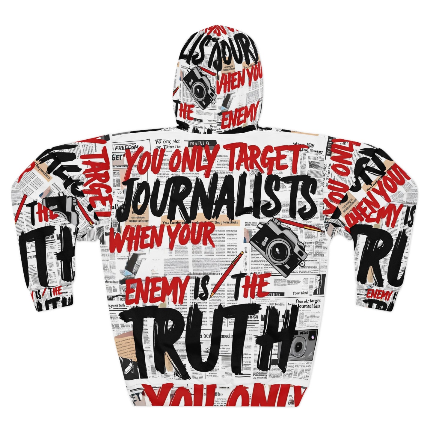 You Only Target Journalists When Your Enemy  Is The Truth - Unisex Pullover Hoodie (AOP)