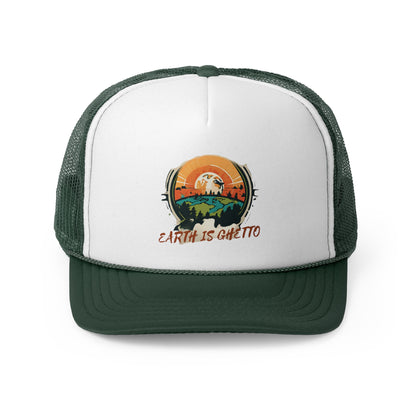 Earth is Ghetto - Trucker Caps